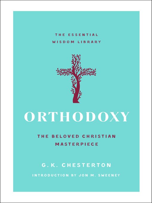 Title details for Orthodoxy by G. K. Chesterton - Wait list